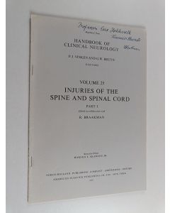 Kirjailijan Reinder Braakman käytetty teos Handbook of clinical neurology, Vol. 25 : Injuries of the spine and spinal cord part I