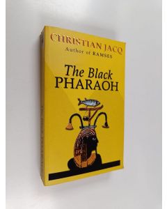 Kirjailijan Christian Jacq käytetty kirja The black pharaoh