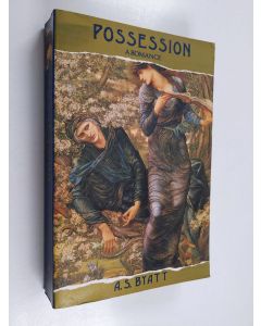 Kirjailijan A. S. Byatt käytetty kirja Possession : a Romance