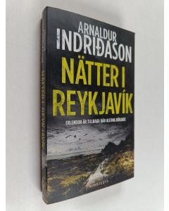 Kirjailijan Arnaldur Indriðason käytetty kirja Nätter i Reykjavik