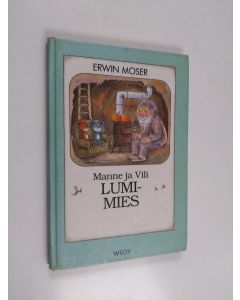 Kirjailijan Erwin Moser käytetty kirja Lumimies