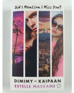Kirjailijan Estelle Maskame uusi kirja DIMIMY - kaipaan