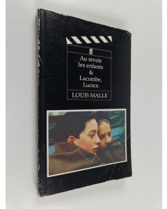 Kirjailijan Louis Malle käytetty kirja Au Revoir Les Enfants - And, Lacombe, Lucien