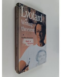 Kirjailijan Geoffrey Bennington käytetty kirja Lyotard : writing the event