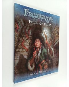 Kirjailijan Joseph A. McCullough käytetty kirja Frostgrave: Perilous Dark