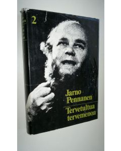 Kirjailijan Jarno Pennanen käytetty kirja Tervetultua tervemenoa osa 2: Jarnon saaga