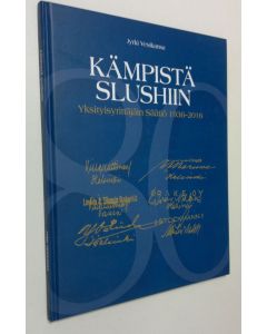 Kirjailijan Jyrki Vesikansa käytetty kirja Kämpistä Slushiin : Yksityisyrittäjäin Säätiö 1936-2016