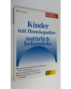 Kirjailijan Werner Stumpf käytetty kirja Kinder mit Homöopathie naturlich behandeln