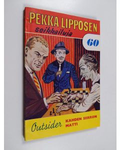 Kirjailijan Outsider käytetty kirja Kahden siirron matti