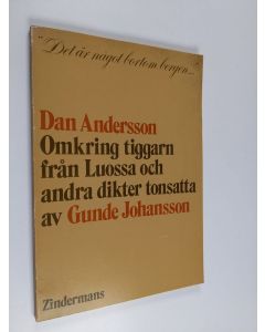 Kirjailijan Dan Andersson käytetty kirja Omkring tiggarn från Luossa och andra dikter