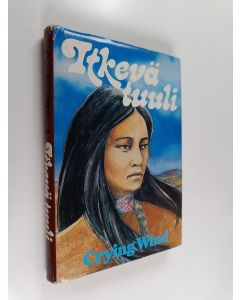 Kirjailijan Crying Wind käytetty kirja Itkevä Tuuli