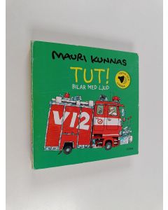 Kirjailijan Mauri Kunnas käytetty kirja Tut! : bilar med ljud