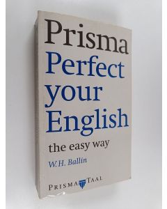Kirjailijan W. H. Ballin käytetty kirja Perfect Your English