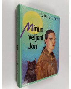 Kirjailijan Tuija Lehtinen käytetty kirja Minun veljeni Jon