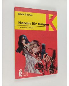 Kirjailijan Nick Carter käytetty kirja Heroin für Saigon