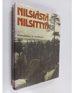 Tekijän Maria Hakokorpi-Jumppanen  käytetty kirja Nilsiästä nilsittyä : perimätietoa ja muistikuvia