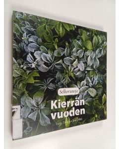 Kirjailijan Tuija Takala käytetty kirja Kierrän vuoden