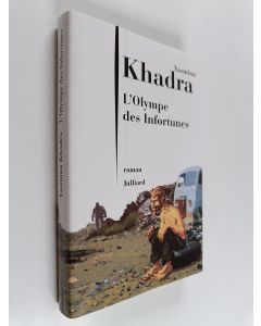 Kirjailijan Yasmina Khadra käytetty kirja L'Olympe des infortunes