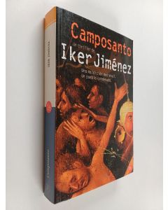 Kirjailijan Iker Jimenez & Iker Jiménez Elízari käytetty kirja Camposanto