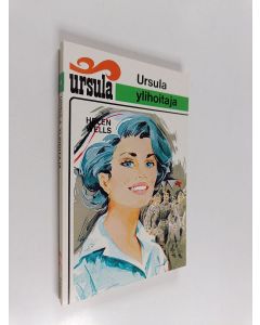 Kirjailijan Helen Wells käytetty kirja Ursula ylihoitaja (lukematon)