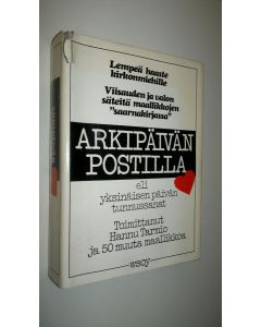 käytetty kirja Arkipäivän postilla eli Yksinäisen päivän tunnussanat