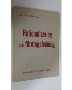 Kirjailijan John Thure Reinholds käytetty kirja Rationalisering och företagsledning