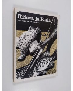 käytetty kirja Riista ja kala : erämiesten vuosikirja 1969-1970