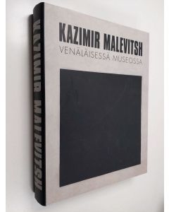 Kirjailijan Kazimir Severinovič Malevič käytetty kirja Venäläisen museon Kazimir Malevitsh -kokoelma - Kazimir Malevitsh Venäläisessä museossa