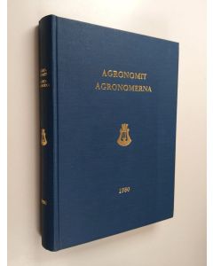 käytetty kirja Agronomit sekä elintarvike-, kotitalous- ja maatalousalojen maatalous- ja metsätieteiden kandidaatit 1980 = Agronomerna samt agronomie- och forstkandidaterna inom livsmedels-, hemhushållnings- och lantbruksbranscherna 1980