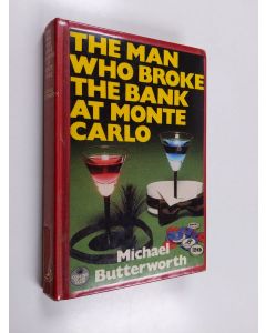 Kirjailijan Michael Butterworth käytetty kirja The Man who Broke the Bank at Monte Carlo - A Novel of the 1920s in the Black Manner