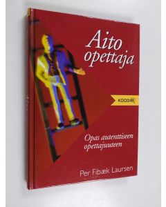 Kirjailijan Per Fibäk Laursen käytetty kirja Aito opettaja