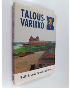 Kirjailijan Pentti Palmu käytetty kirja Talousvarikko 1918-1993 : kyllä kruunu huolen pojistaan