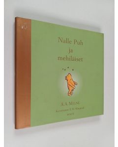 Kirjailijan A. A. Milne käytetty kirja Nalle Puh ja mehiläiset