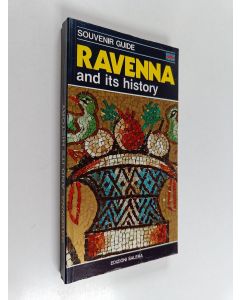 käytetty kirja Ravenna and its history : Souvenier guide