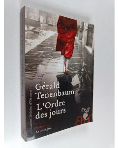 Kirjailijan Gérald Tenenbaum käytetty kirja L'ordre des jours - Roman