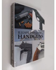 Kirjailijan Jan Suermondt käytetty kirja Illustrated Guide to Handguns