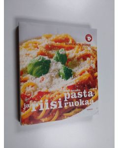 Kirjailijan Roderick Dixon käytetty kirja 1000 parasta pasta- ja riisiruokaa