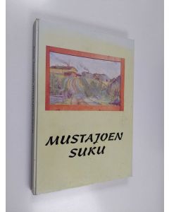 Kirjailijan Rauli Tammela käytetty kirja Mustajoen suku : Sipi Sipinpojan *1760 +1823 ja Eeva Simontyttären *1762 +1815 jälkeläiset