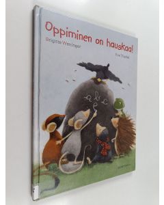 Kirjailijan Brigitte Weninger käytetty kirja Oppiminen on hauskaa!