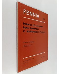 Kirjailijan Jorma Kytömäki käytetty kirja Patterns of consumer travel behaviour in Southwestern Finland