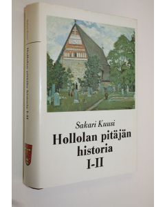 Kirjailijan Sakari Kuusi käytetty kirja Hollolan pitäjän historia 1-2 : muinaisuuden hämärästä kunnallisen elämän alkuun 1860-luvulle