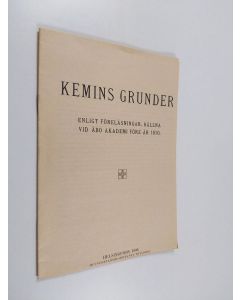 Kirjailijan Joseph Pipping käytetty teos Kemins grunder enligt föreläsningar hållna vid Åbo akademi före år 1810
