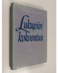 Kirjailijan Hilja Haahti käytetty kirja Lukupiiri kokoontuu