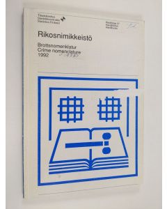 käytetty kirja Rikosnimikkeistö = Brottsnomenklatur = Crime nomenclature : 1992