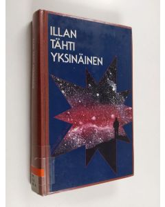 Tekijän Raija ym. Hämäläinen  käytetty kirja Illan tähti yksinäinen