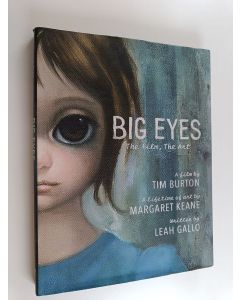 Kirjailijan Leah Gallo käytetty kirja Big Eyes : The Film, The Art