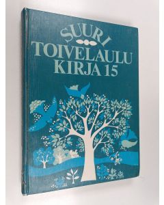 Tekijän Heikki Uusitalo  käytetty kirja Suuri toivelaulukirja 15