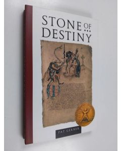 Kirjailijan Pat Gerber käytetty kirja Stone of destiny