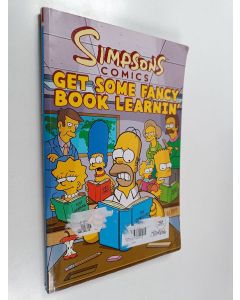 Kirjailijan Matt Groening käytetty kirja Simpsons Comics Get Some Fancy Book Learnin'