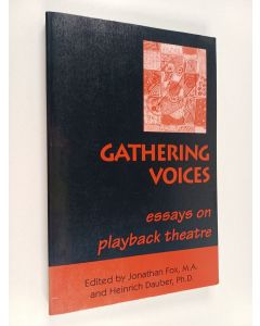 käytetty kirja Gathering voices : essays on playback theatre